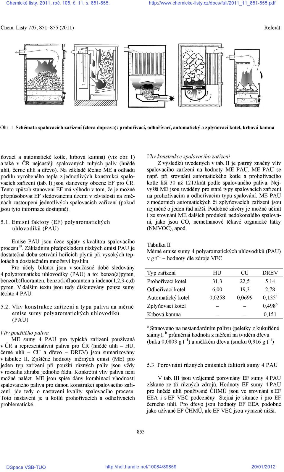 I) jsou stanoveny obecné EF pro ČR.