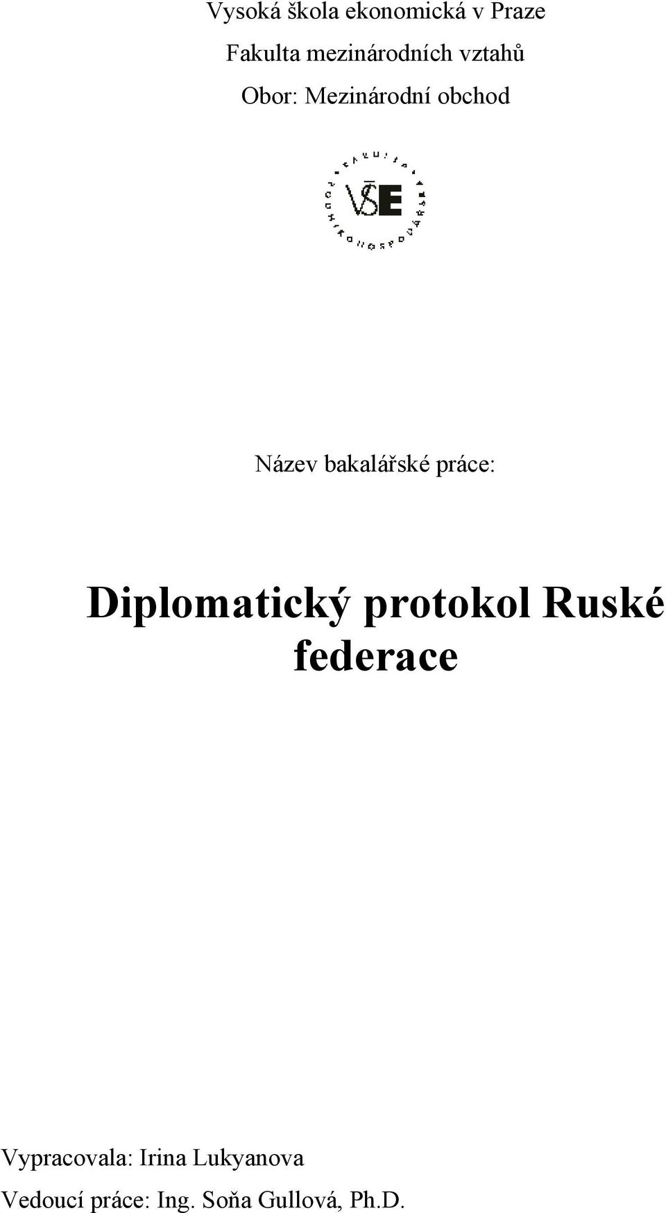 práce: Diplomatický protokol Ruské federace
