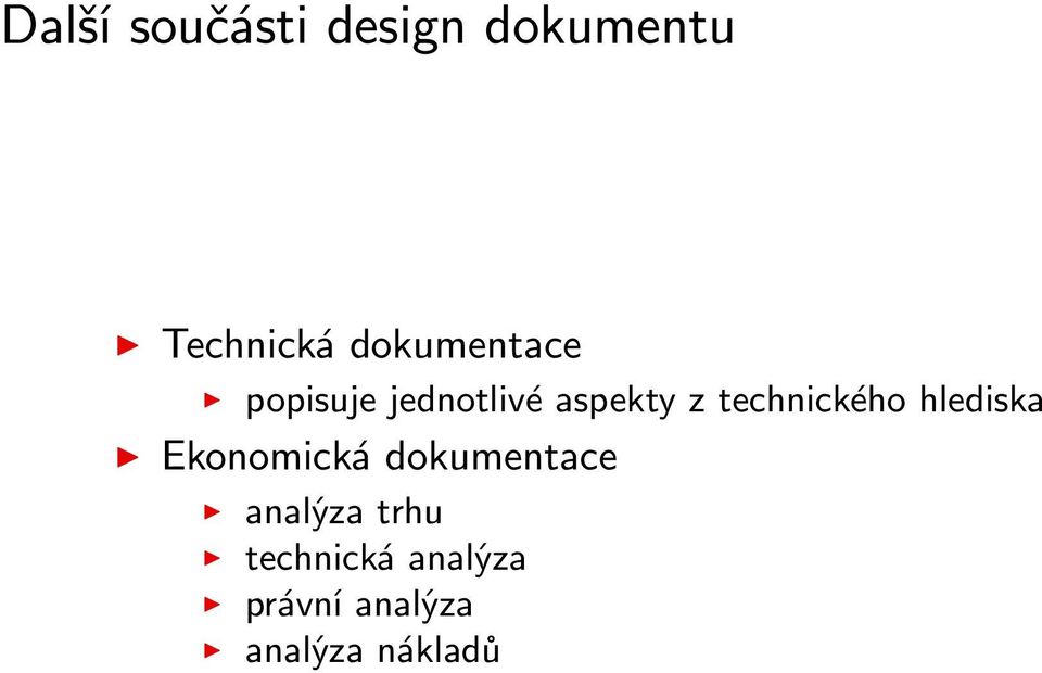 technického hlediska Ekonomická dokumentace