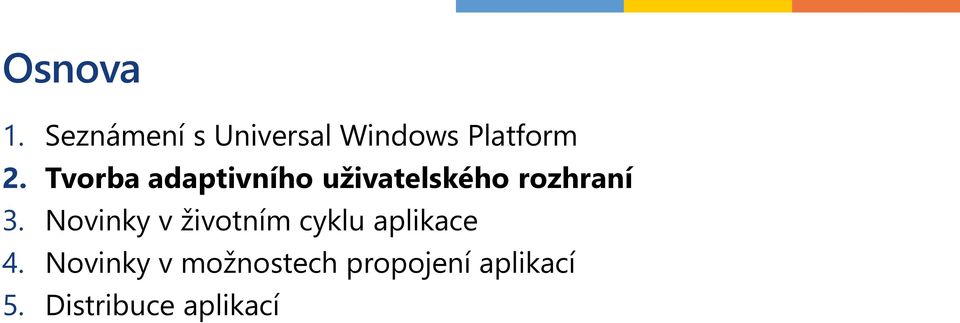 Tvorba adaptivního uživatelského rozhraní 3.