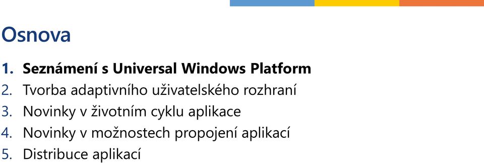 Tvorba adaptivního uživatelského rozhraní 3.