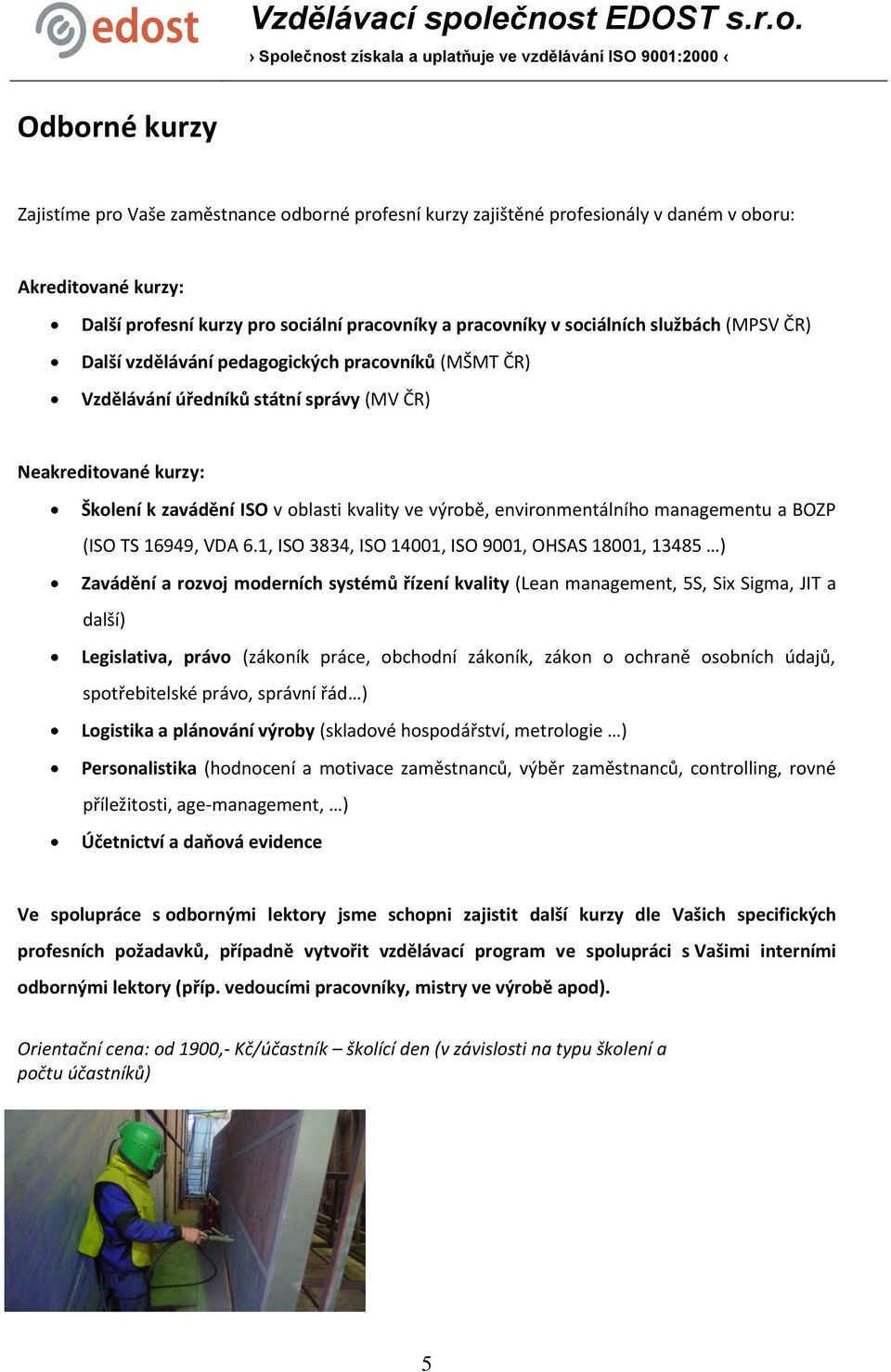 environmentálního managementu a BOZP (ISO TS 16949, VDA 6.