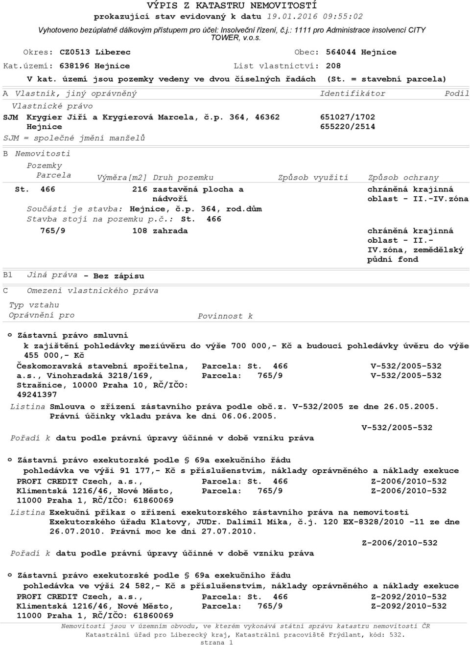 - IV.zóna, zemědělský půdní fnd B1 C Vyhtven bezúplatně dálkvým přístupem pr účel: Inslveční řízení, č.j.: 1111 pr Administrace inslvencí CITY TOWER, v..s. V kat.