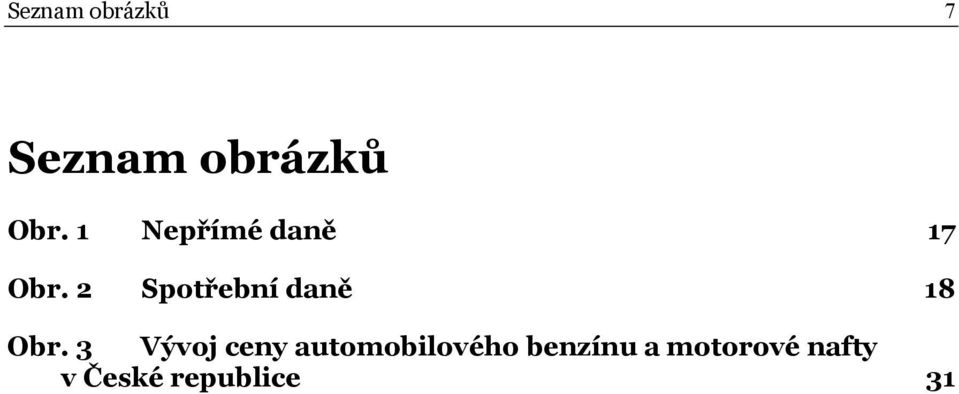 2 Spotřební daně 18 Obr.