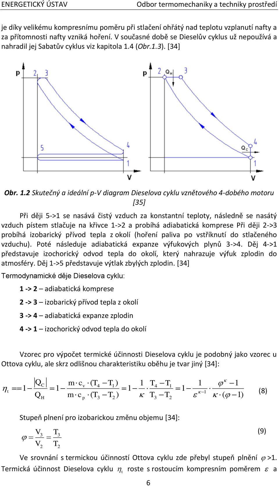 4 (Obr.1.3). [34] Obr. 1.