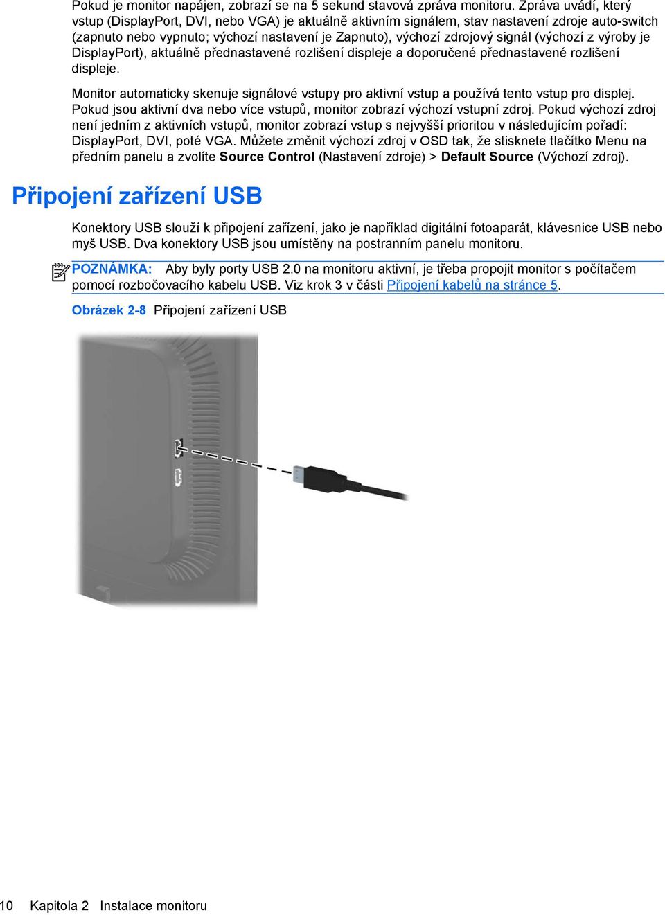 (výchozí z výroby je DisplayPort), aktuálně přednastavené rozlišení displeje a doporučené přednastavené rozlišení displeje.
