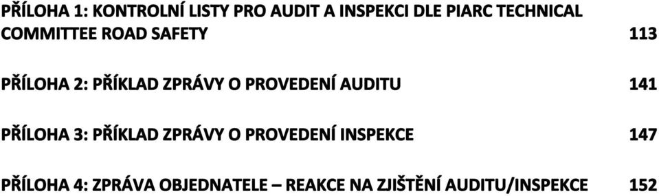 PROVEDENÍ AUDITU 141 PŘÍLOHA 3: PŘÍKLAD ZPRÁVY O PROVEDENÍ