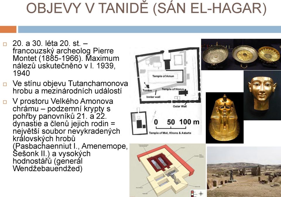 1939, 1940 Ve stínu objevu Tutanchamonova hrobu a mezinárodních událostí V prostoru Velkého Amonova chrámu