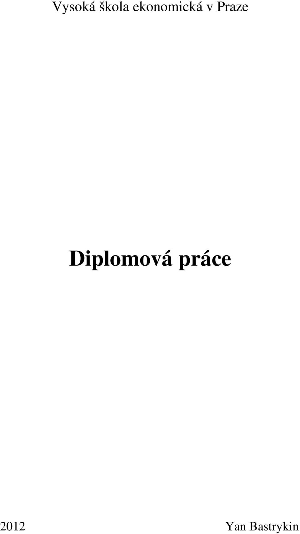 Praze Diplomová