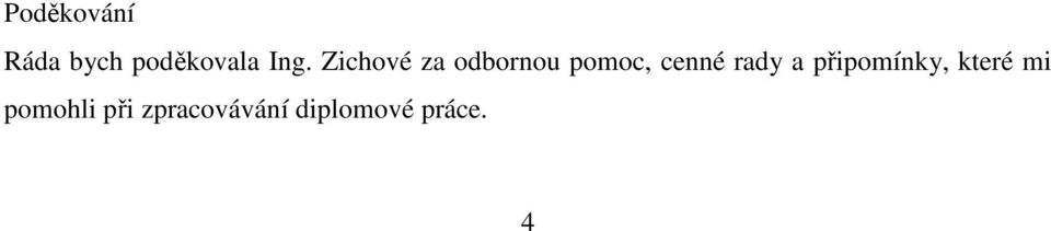 rady a připomínky, které mi pomohli