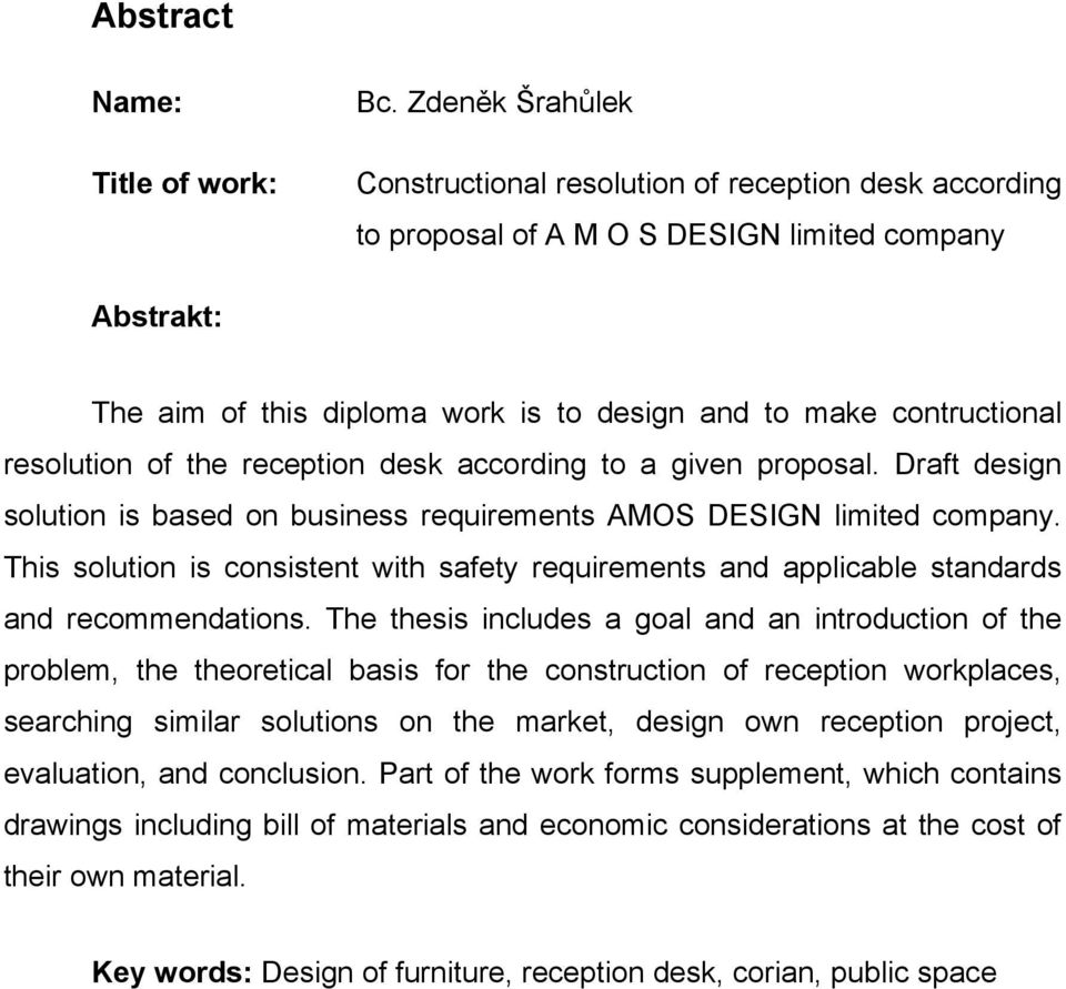 resolution of the reception desk according to a given proposal. Draft design solution is based on business requirements AMOS DESIGN limited company.