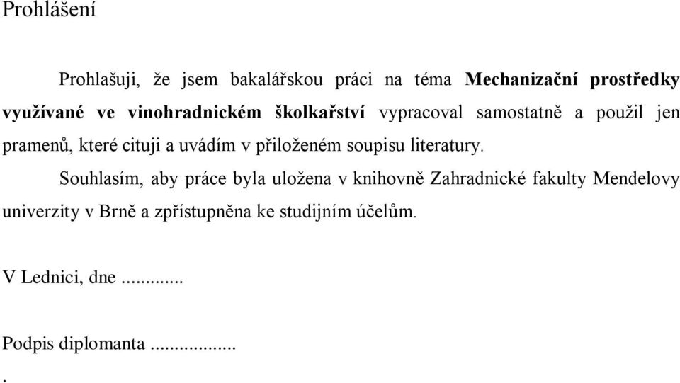 přiloženém soupisu literatury.