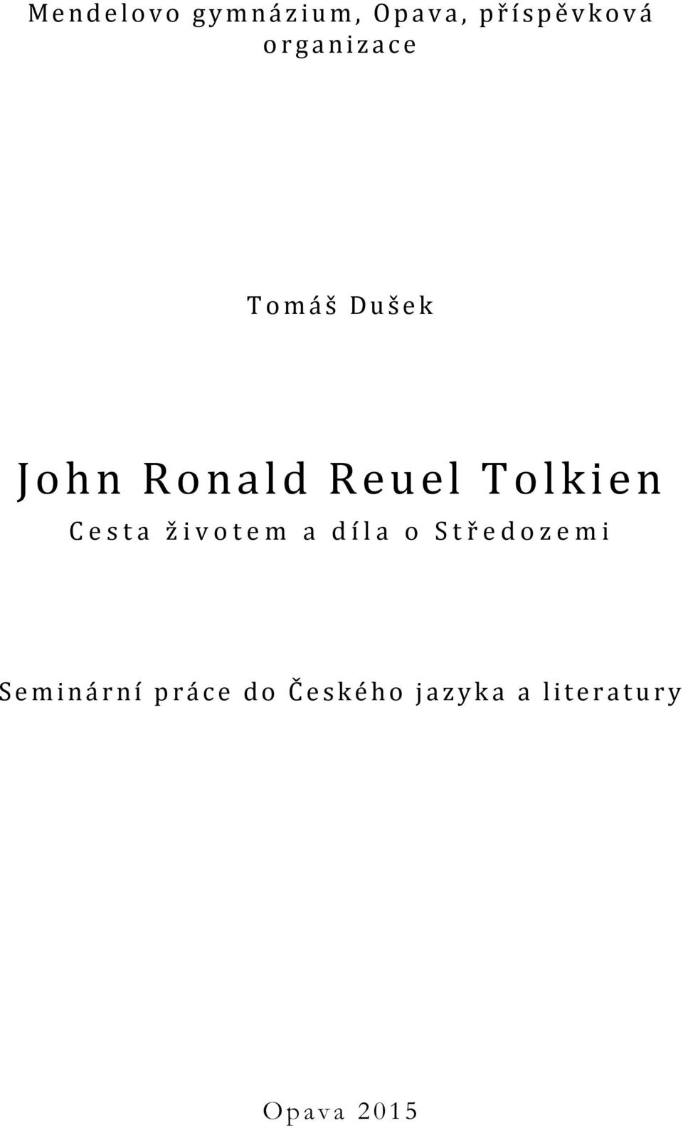Tolkien Cesta životem a díla o Středozemi