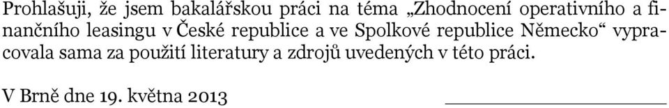 Spolkové republice Německo vypracovala sama za použití