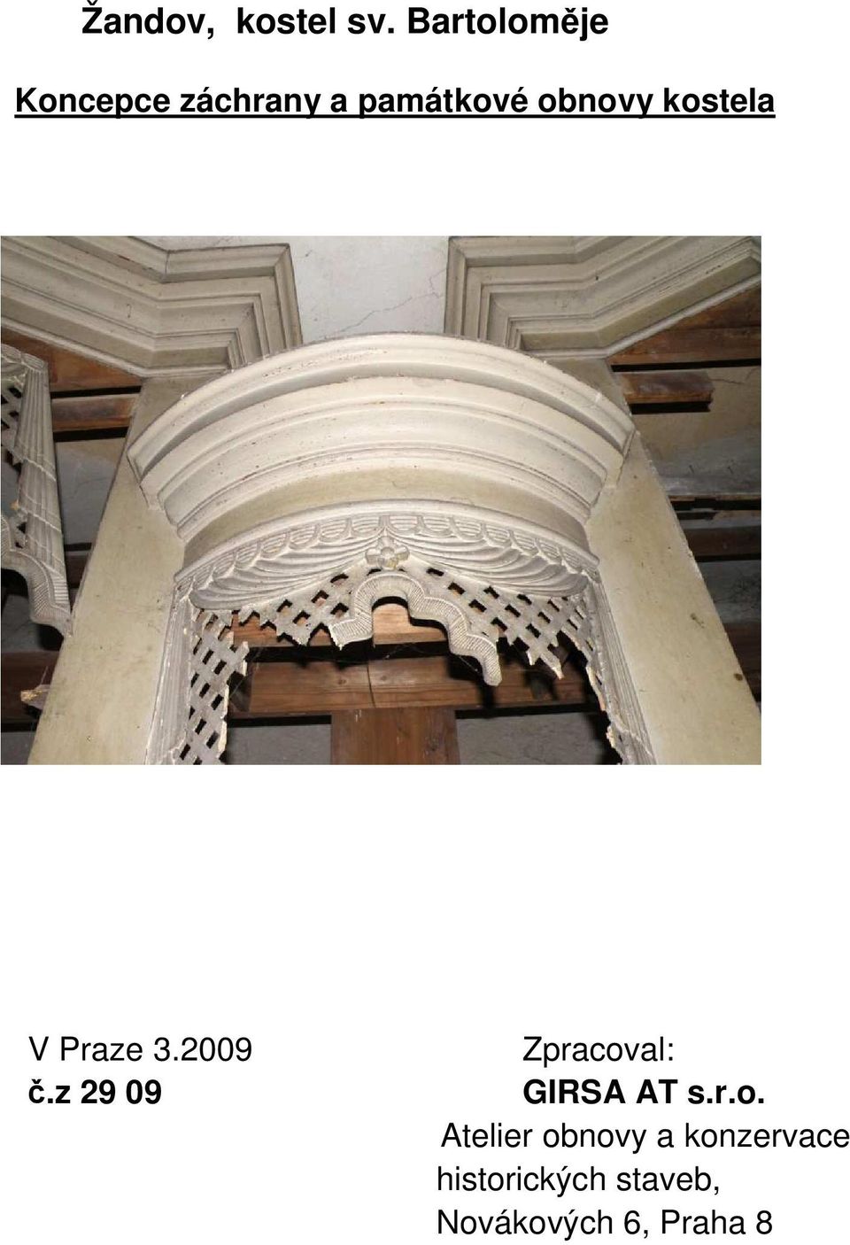 kostela V Praze 3.2009 č.