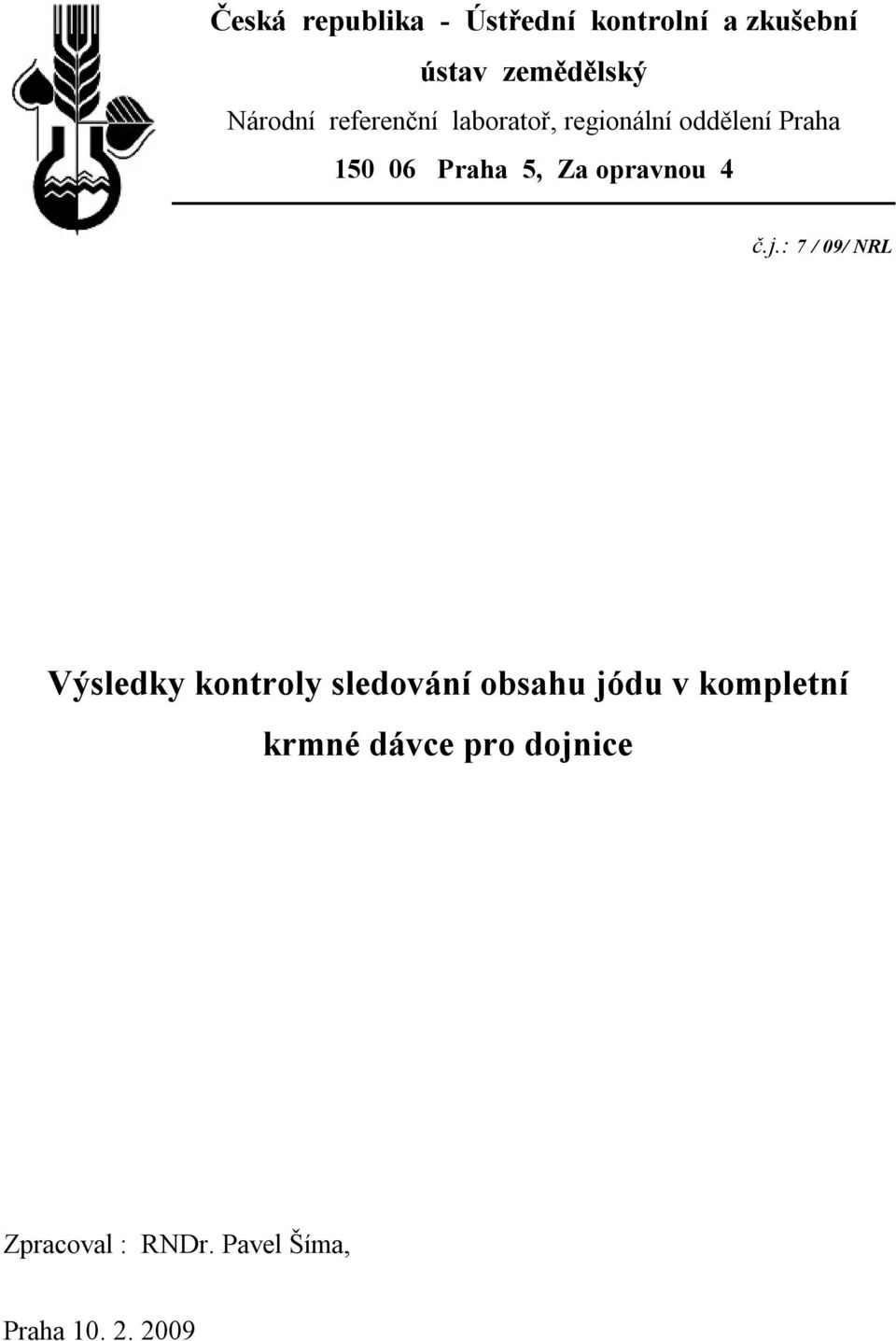 5, Za opravnou 4 č.j.