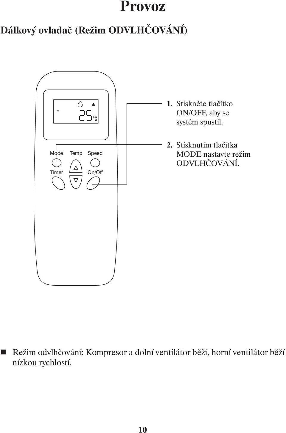 Mode Timer Temp Speed On/Off 2.