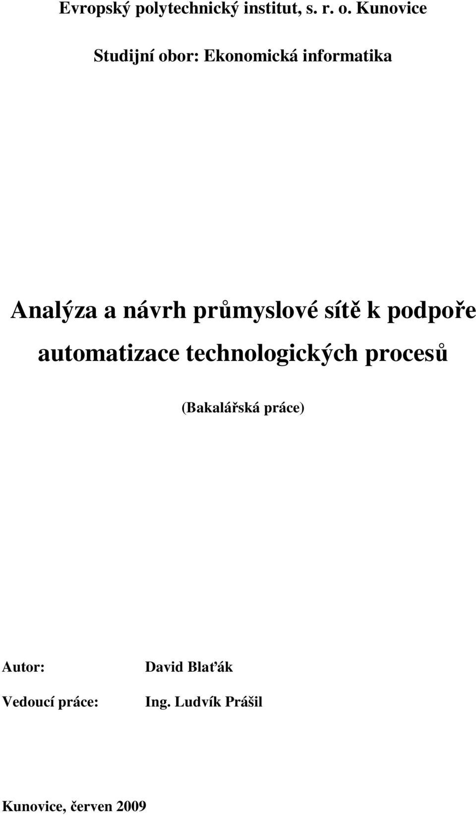 průmyslové sítě k podpoře automatizace technologických procesů