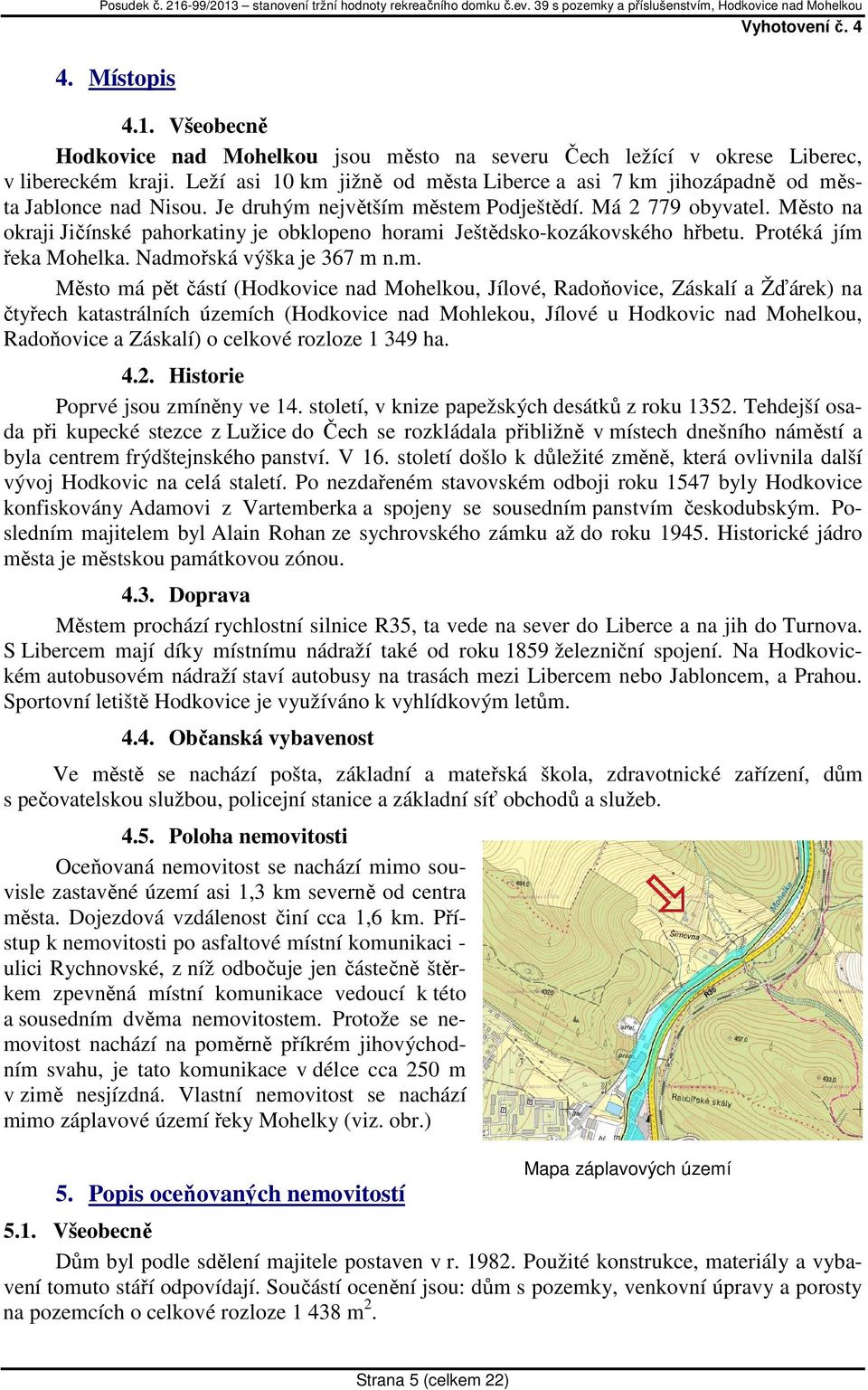 Město na okraji Jičínské pahorkatiny je obklopeno horami