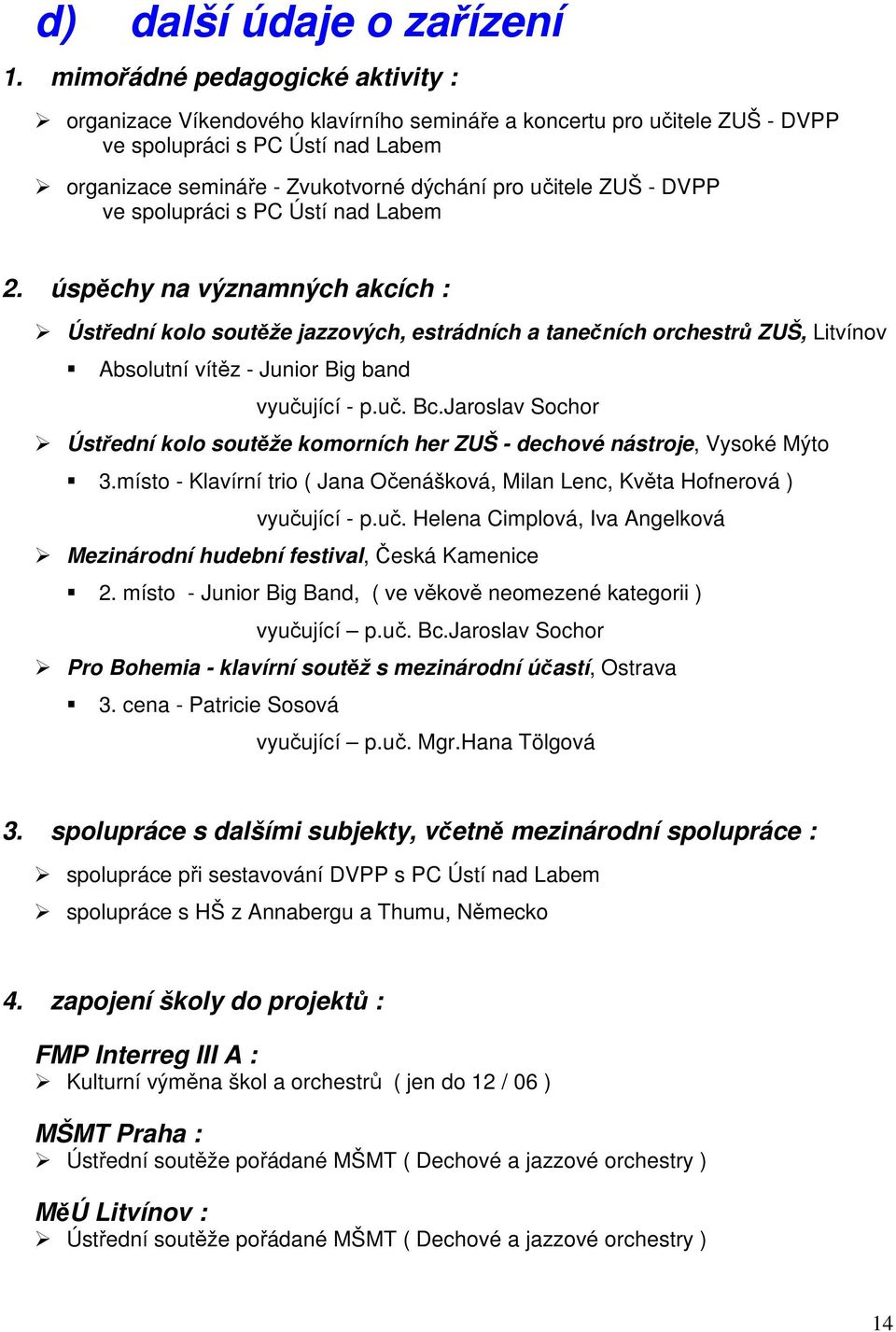 ZUŠ - DVPP ve spolupráci s PC Ústí nad Labem 2.