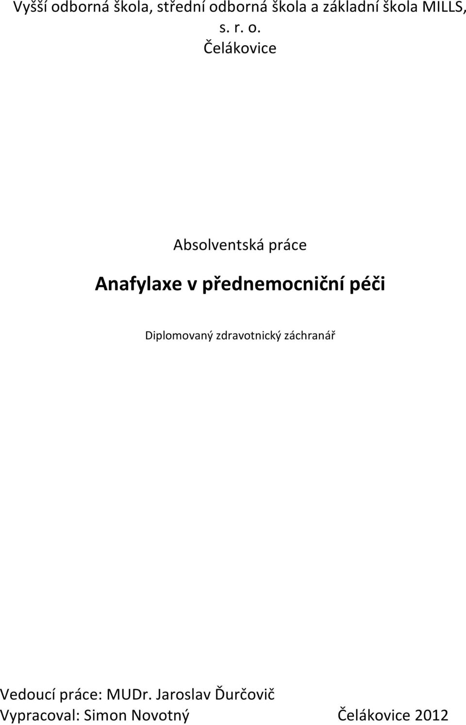 Čelákovice Absolventská práce Anafylaxe v přednemocniční péči