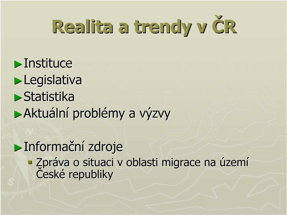 problémy a výzvy Informační zdroje