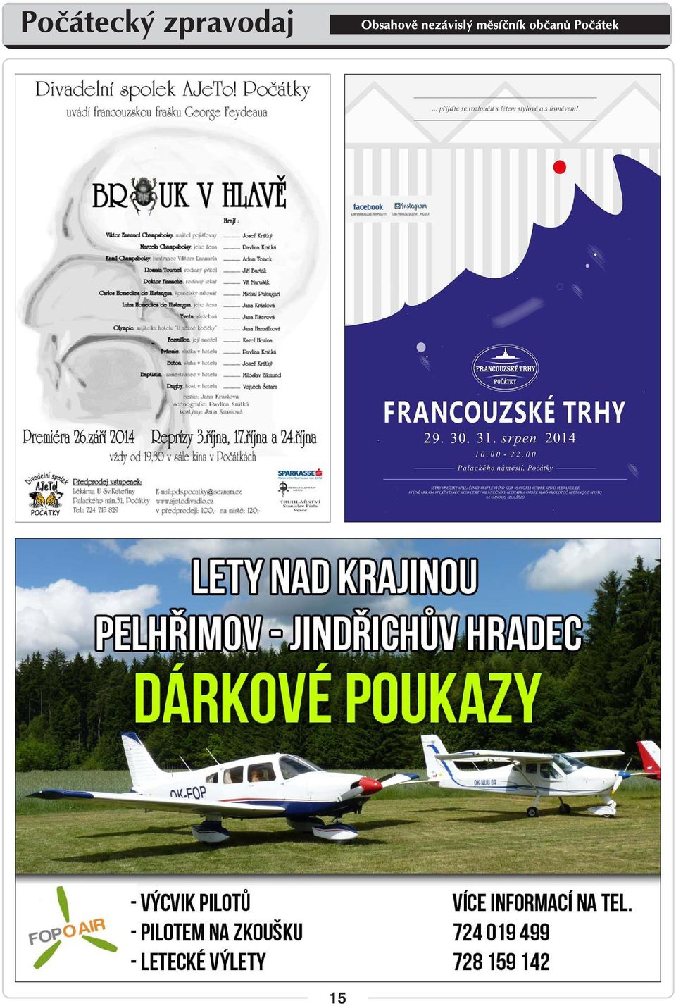 Na jaře volby do evropského parlamentu, na podzim volby senátní a do obecních zastupitelstev. Zastavím se u těch, jež jsou nám nejbližší. Města a obce už pomalu bilancují své čtyřleté období.