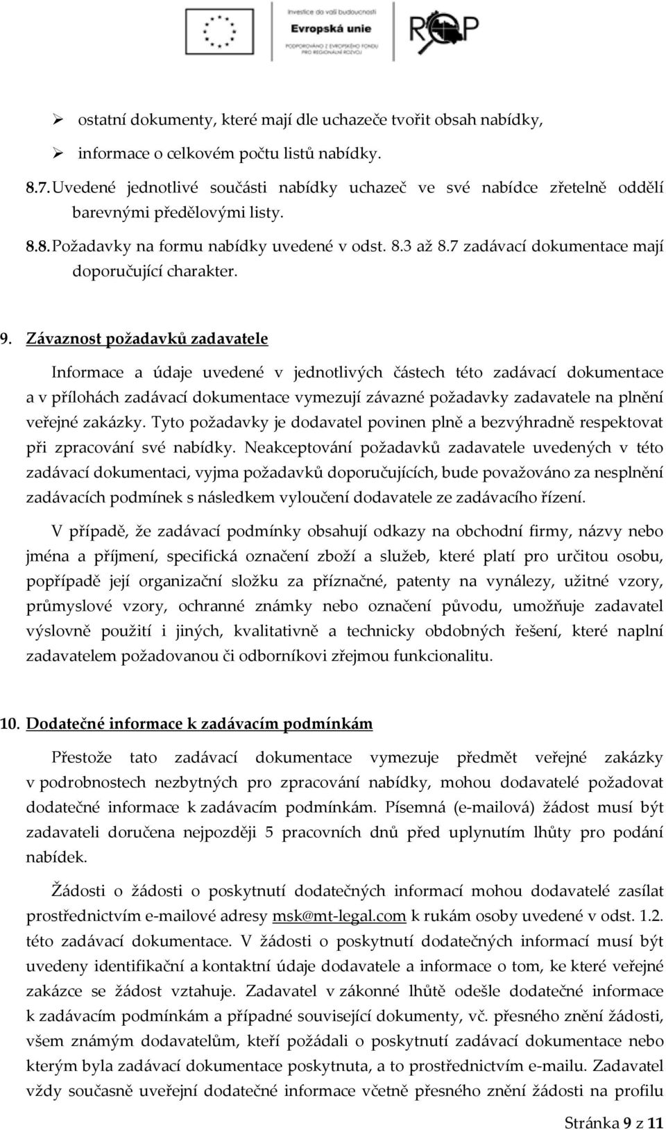 7 zadávací dokumentace mají doporučující charakter. 9.