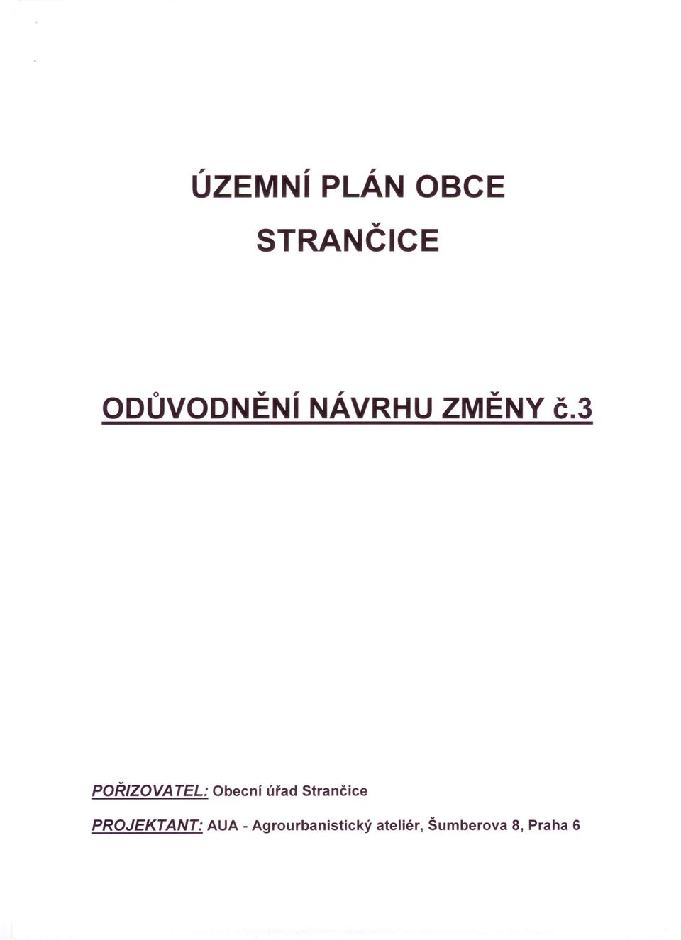 3 POŘIZOVA TEL: Obecní úřad Strančice