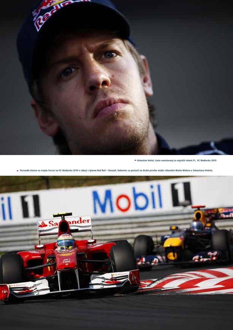 2010 v súboji s týmom Red Bull Renault.