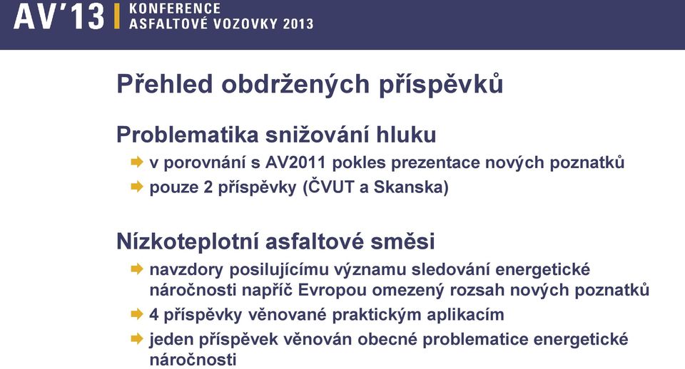 posilujícímu významu sledování energetické náročnosti napříč Evropou omezený rozsah nových