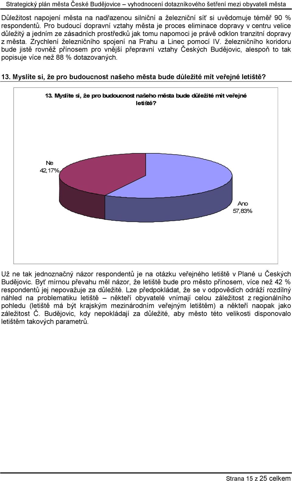 Zrychlení železničního spojení na Prahu a Linec pomocí IV.