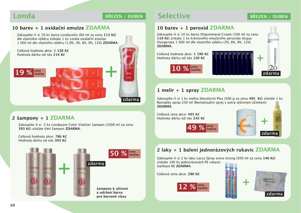 Celková hodnota akce: 1 130 Kč Hodnota dárku od nás 214 Kč 19 % ceny 10 barev 1 peroxid ZDARMA Zakoupíte-li si 10 ks barvy Oligomineral Cream (100 ml za cenu 119 Kč) získáte 1 ks krémového emulzního