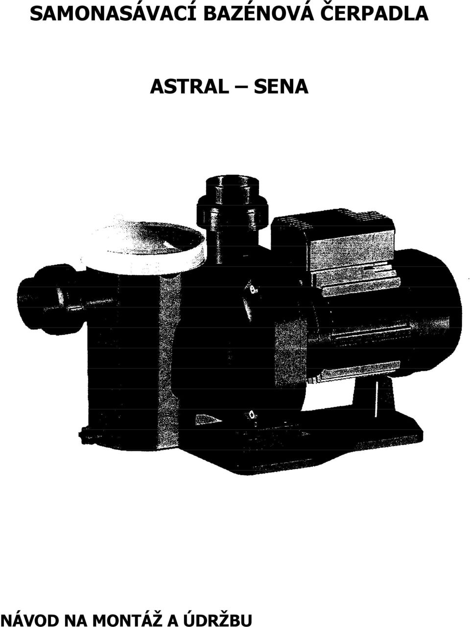 ČERPADLA ASTRAL