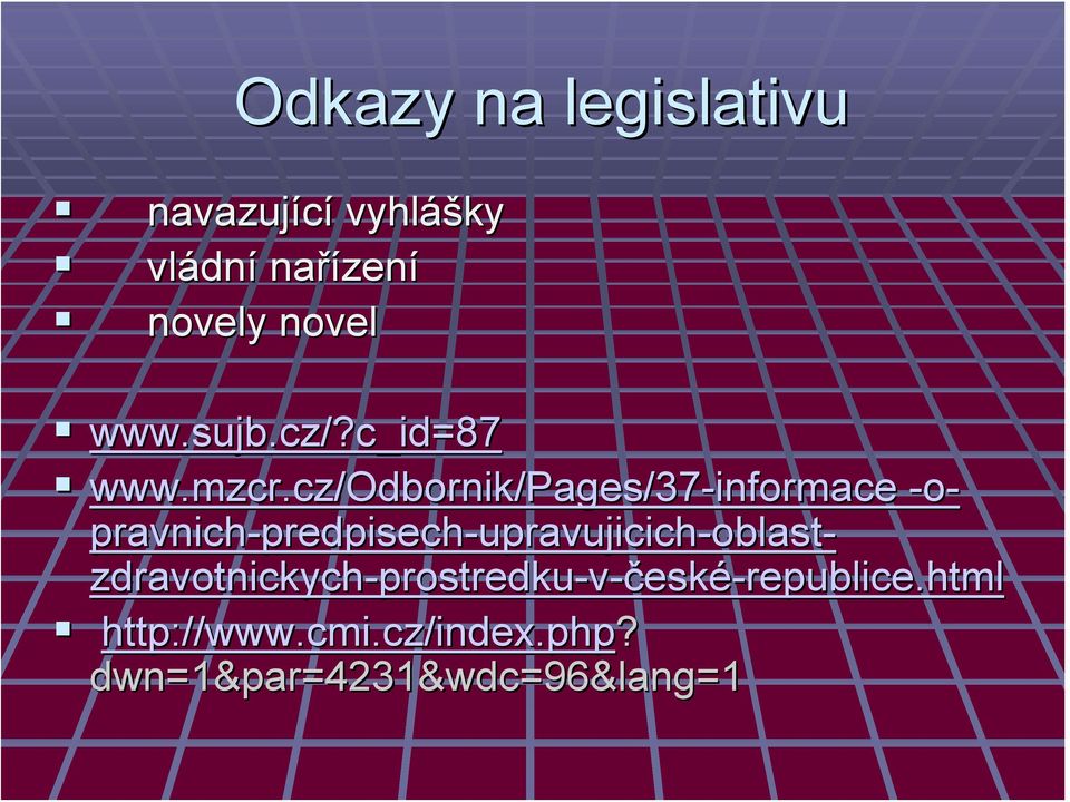 cz/odbornik/pages/37-informace -o- pravnich-predpisech predpisech-upravujicich-oblast-