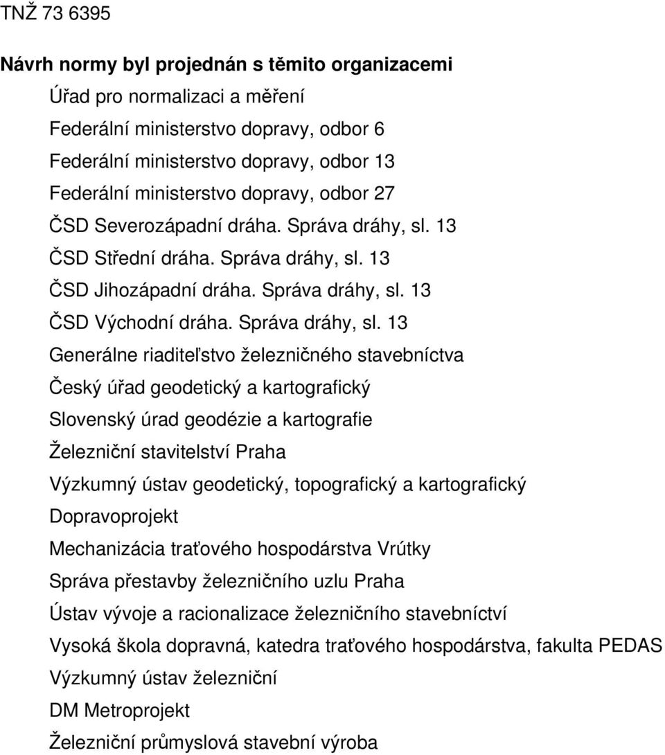 13 ČSD Střední dráha. Správa dráhy, sl.