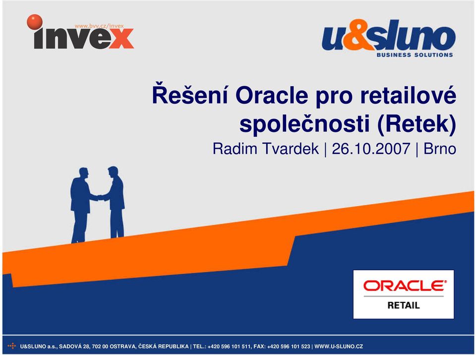 , SADOVÁ 28, 702 00 OSTRAVA, ČESKÁ REPUBLIKA TEL.