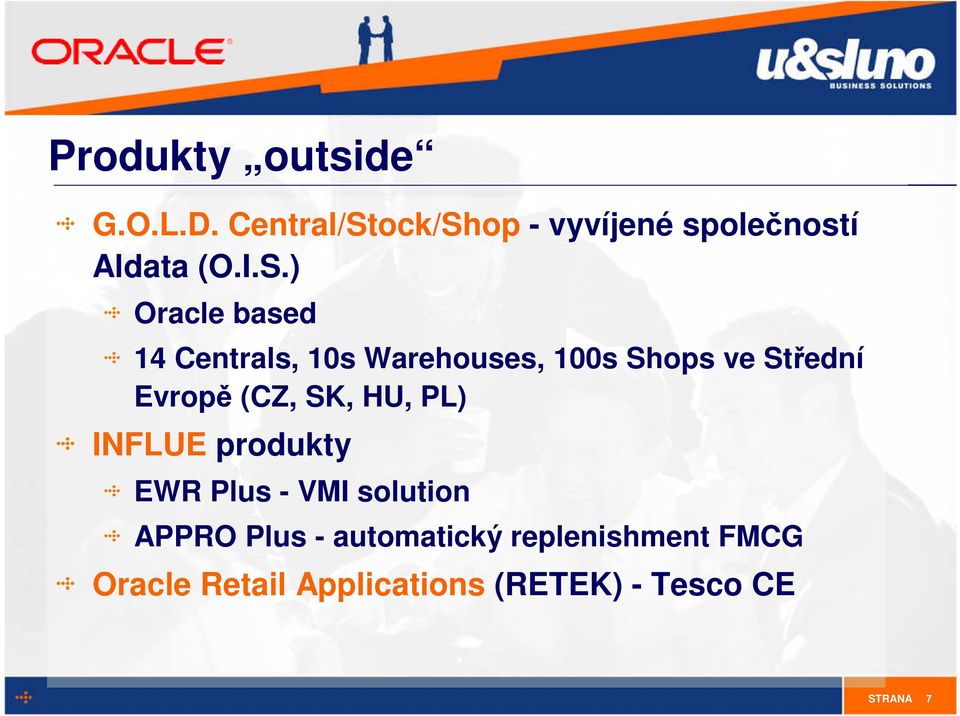 (CZ, SK, HU, PL) INFLUE produkty EWR Plus - VMI solution APPRO Plus -