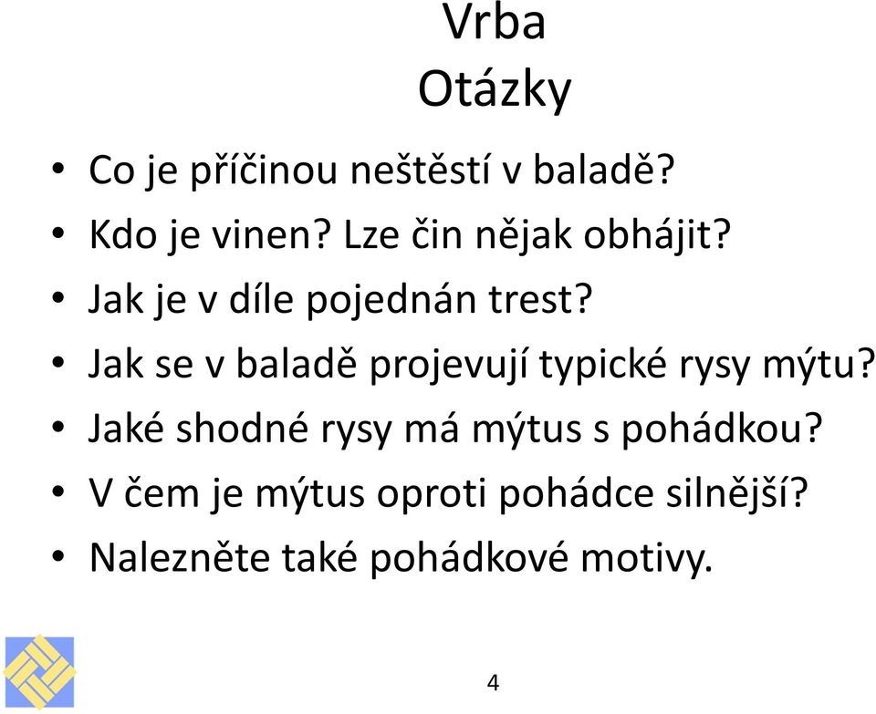 Jak se v baladě projevují typické rysy mýtu?