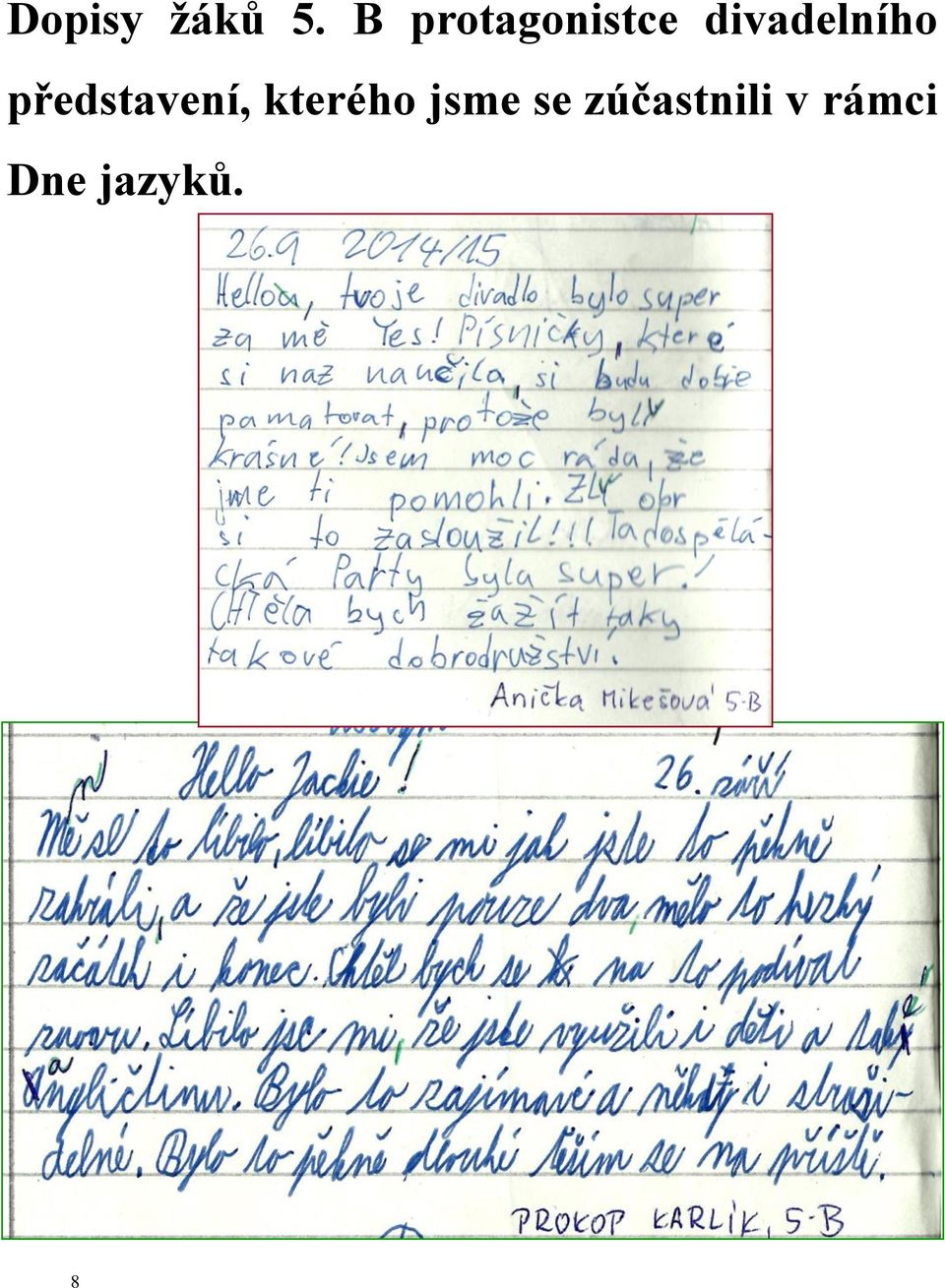 divadelního představení,
