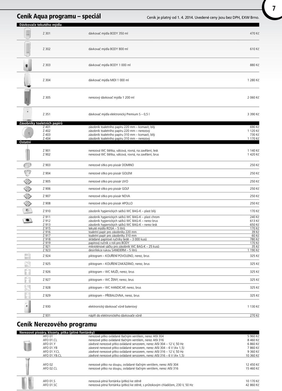 902 zásobník toaletního papíru 220 mm komaxit, bílý zásobník toaletního papíru 220 mm nerezový zásobník toaletního papíru 310 mm komaxit, bílý zásobník toaletního papíru 310 mm nerezový nerezová WC