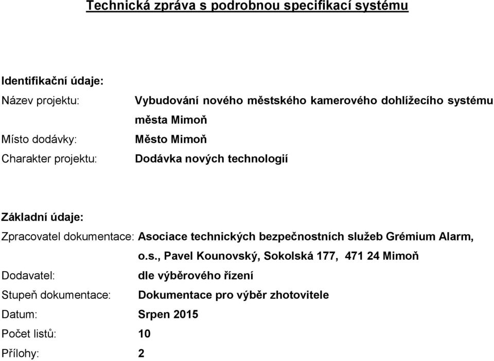 Zpracovatel dokumentace: Aso