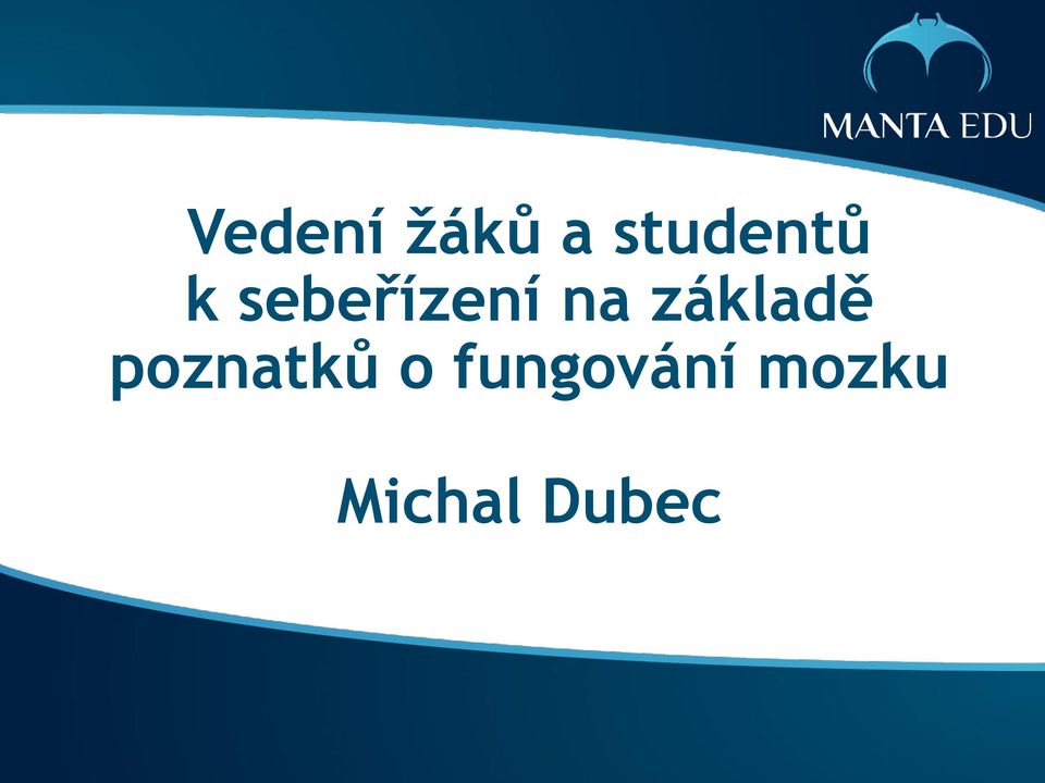 na základě poznatků o