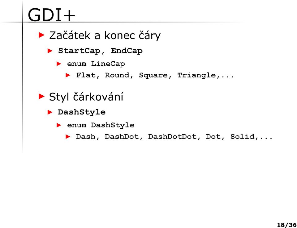 .. Styl čárkování DashStyle enum DashStyle