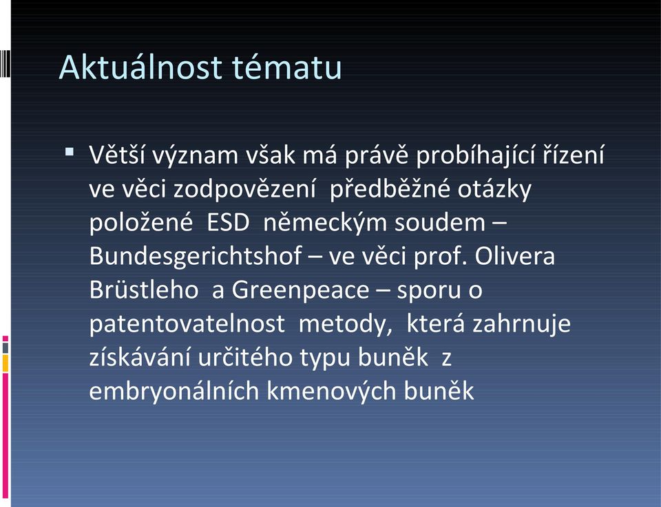 ve věci prof.