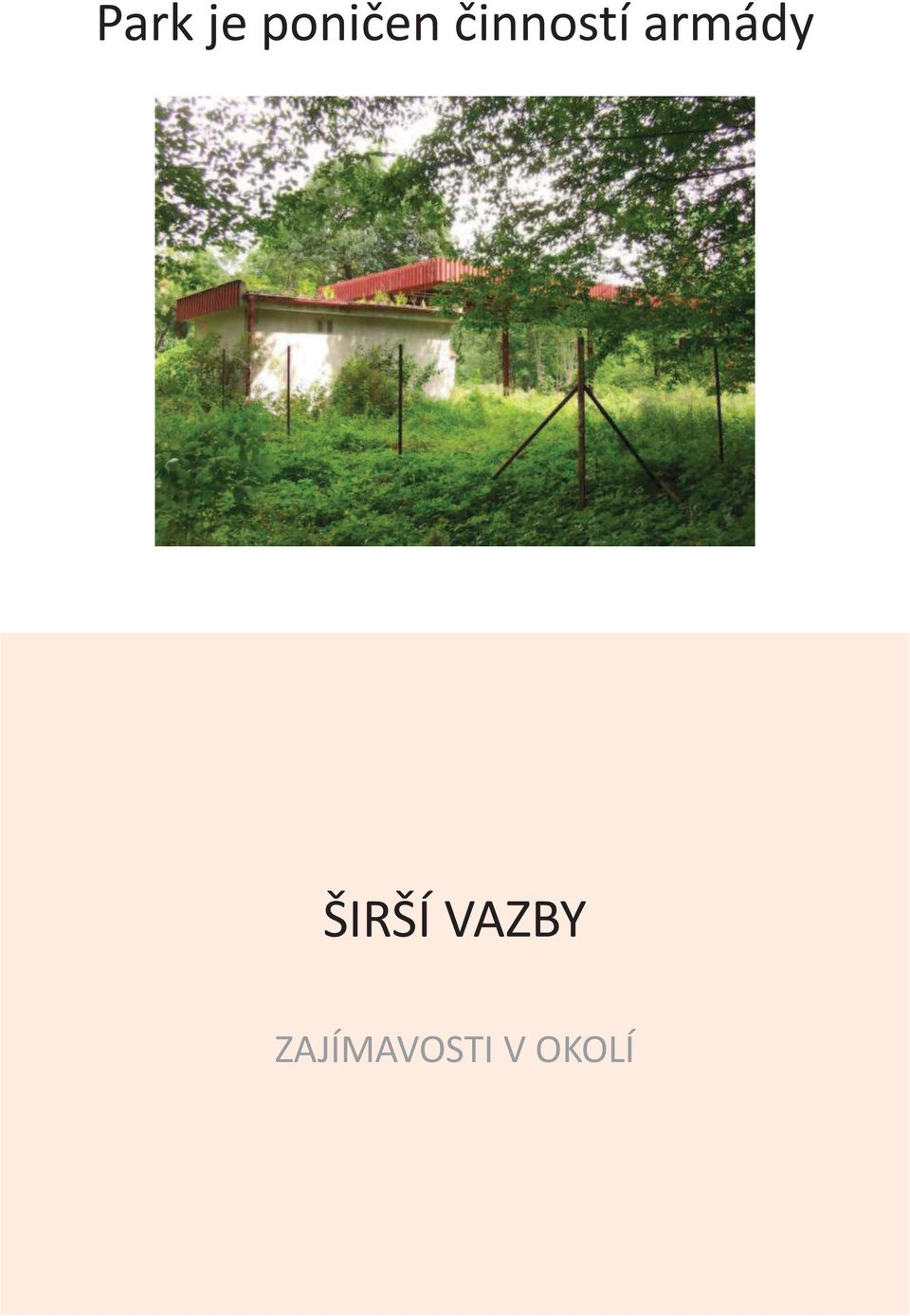 ŠIRŠÍ VAZBY