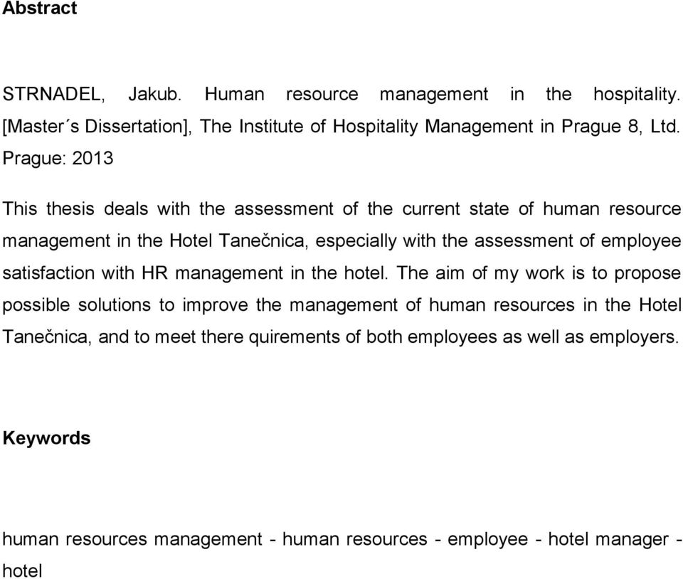 employee satisfaction with HR management in the hotel.