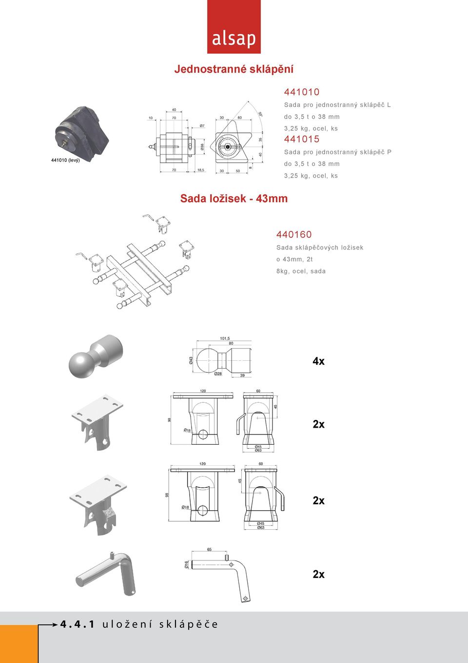 do 3,5 t o 38 mm 3,25 kg, ocel, ks Sada ložisek - 43mm 440160 Sada