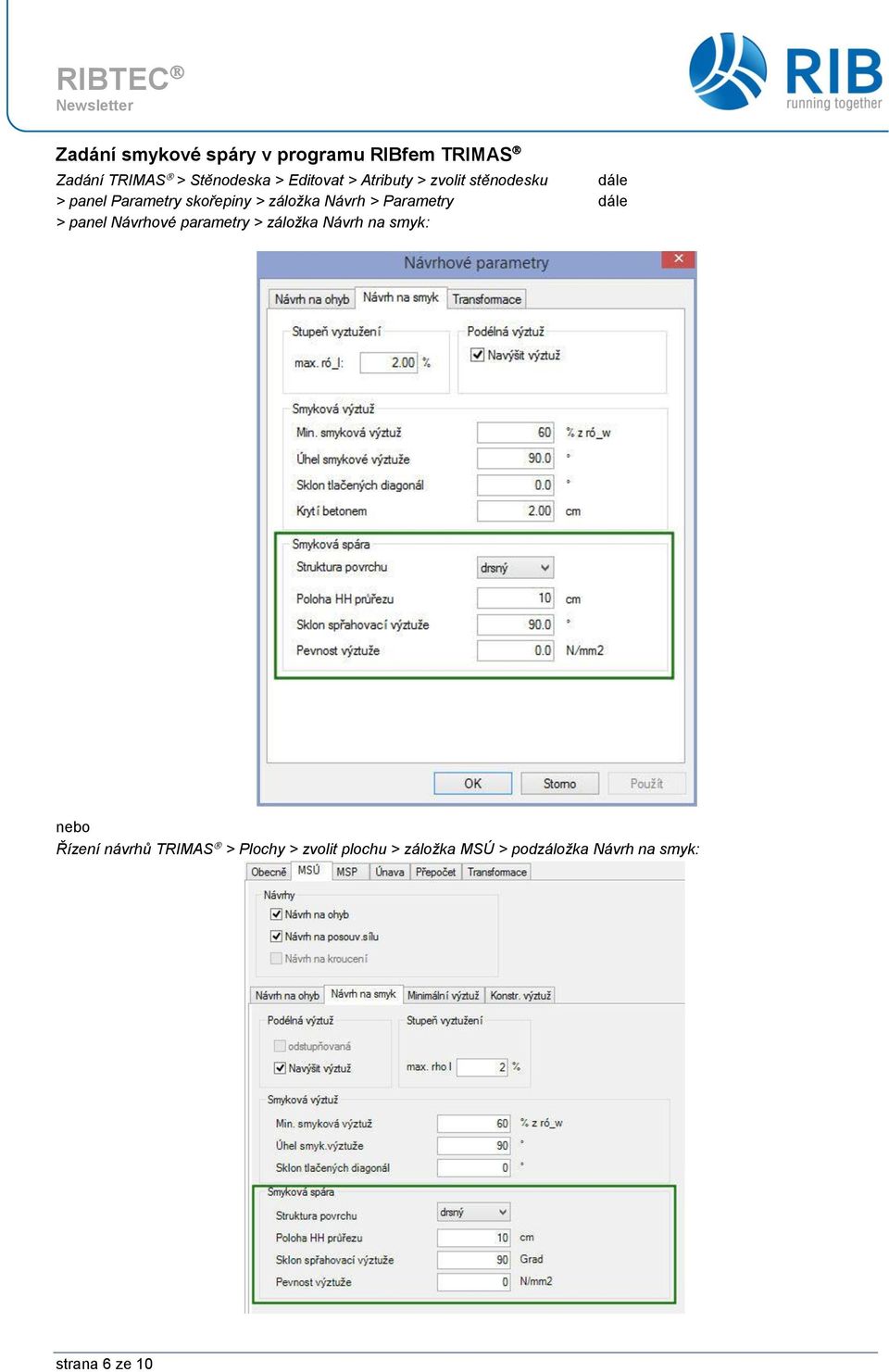 Parametry dále > panel Návrhové parametry > záložka Návrh na smyk: nebo Řízení