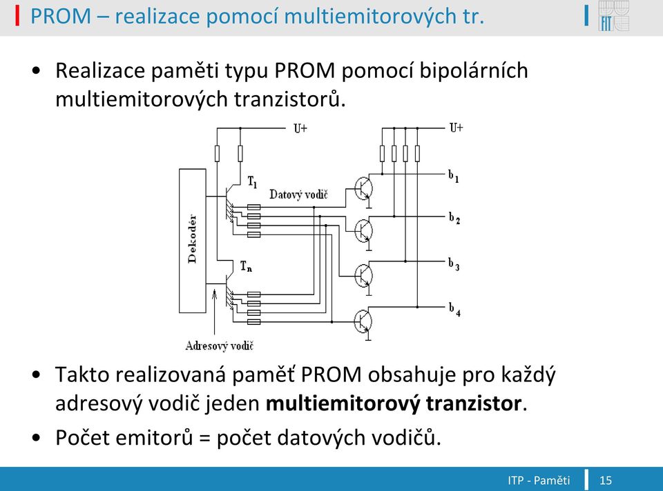 tranzistorů.